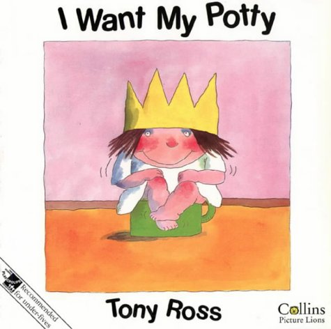 I Want My Potty (Little Princess) (Picture Lions)