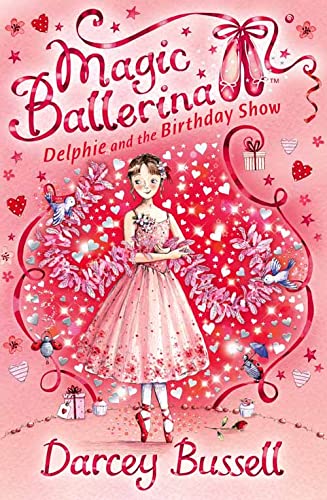Delphie and the Birthday Show: Book 6 (Magic Ballerina)