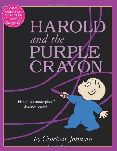 Harold and the Purple Crayon (Essential Picture Book Classics)