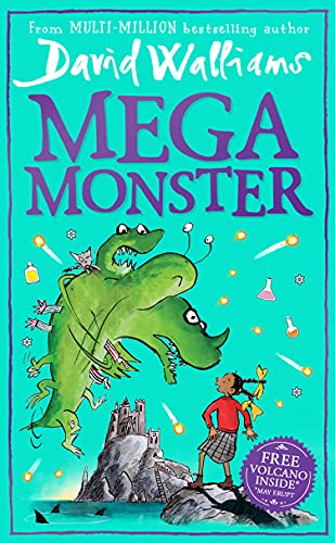 Megamonster: the mega new laugh-out-loud children’s book by multi-million bestselling author David Walliams