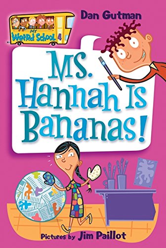 Ms Hannah is Bananas (My Weird School)