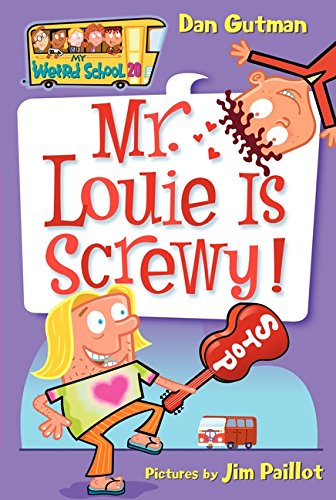 My Weird School #2: Mr. Louie is Screwy