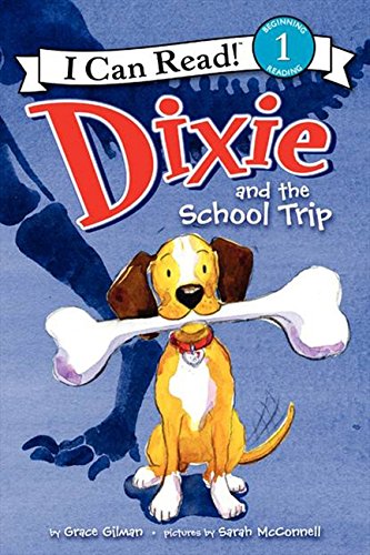 Dixie and the School Trip (I Can Read Level 1)