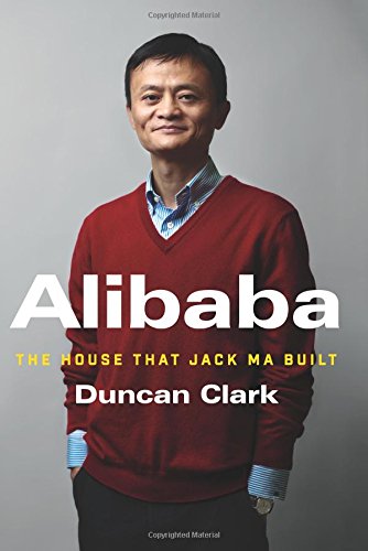 Alibaba: The House that Jack Ma Built