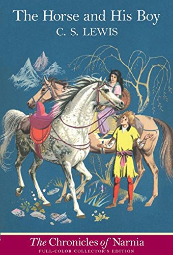 The Horse and His Boy (full color) (Chronicles of Narnia)