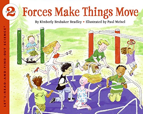 Forces Make Things Move: Let