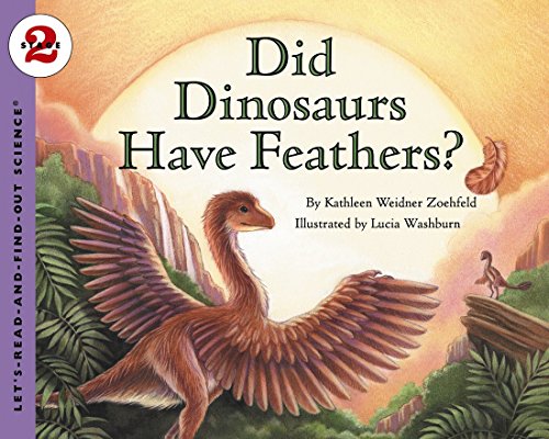 Did Dinosaurs Have Feathers?: Let