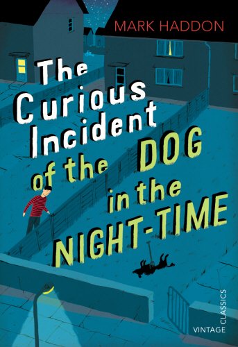 The Curious Incident of the Dog in the Night-time (Vintage Childrens Classics)