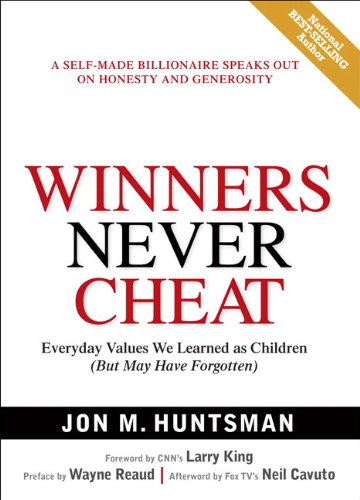 Winners Never Cheat: Everyday Values We Learned as Children (But May Have Forgotten) (Old Edition)
