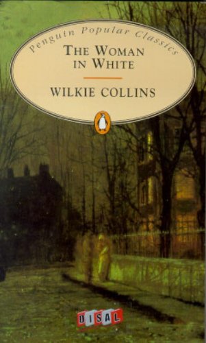 The Woman in White (Penguin Popular Classics)
