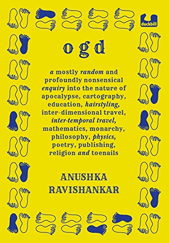 Ogd: A mostly random and profoundly nonsensical enquiry into the nature of apocalypse, cartography, education, hairstyling, interdimensional travel, ... poetry, publishing, religion and toenails.