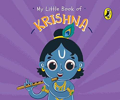 My Little Book of Krishna: Illustrated board books on Hindu mythology, Indian gods & goddesses for kids age 3+; A Puffin Original.