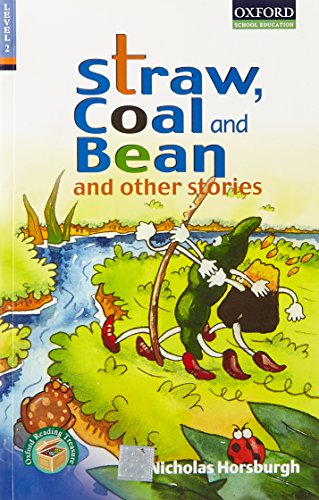 Oxford Reading Treasure Series - 2C: Straw, Coal and Bean and Other Stories and Other Stories