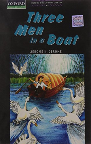 Oxford Bookworms Library Level 4: Three Men in a Boat