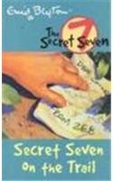 Secret Seven on the Trail: 4 (The Secret Seven Series)