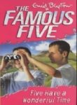 Five Have a Wonderful Time: 11 (The Famous Five Series)