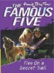 Five on a Secret Trail: 15 (The Famous Five Series)