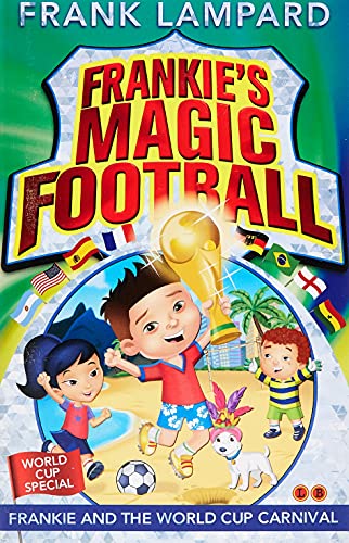 Frankie and the World Cup Carnival: Book 6 (Frankie