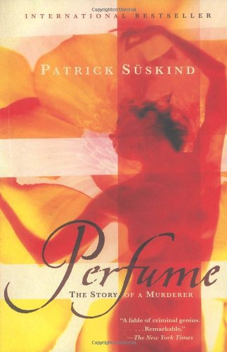 Perfume: The Story of a Murderer (Vintage International)