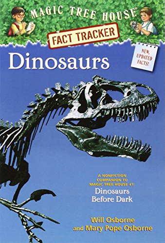 Magic Tree House Fact Tracker #1: Dinosaurs: A Nonfiction Companion to Magic Tree House #1: Dinosaurs Before Dark (A Stepping Stone Book(TM)) (Magic Tree House (R) Fact Tracker)