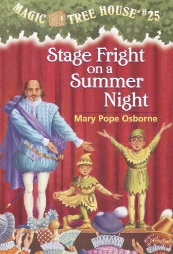 Magic Tree House #25: Stage Fright on a Summer Night (A Stepping Stone Book(TM))