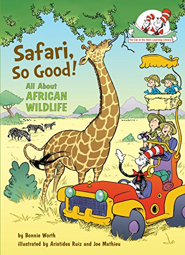Safari, So Good! : All About African Wildlife (Cat in the Hat