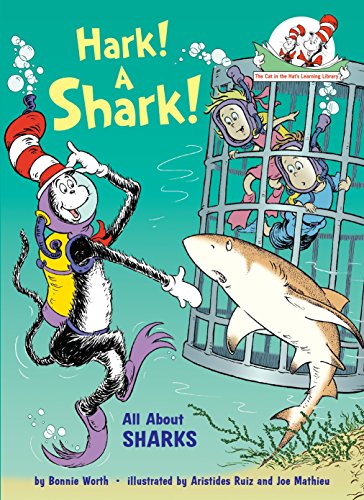 Hark! A Shark! : All About Sharks (Cat in the Hat