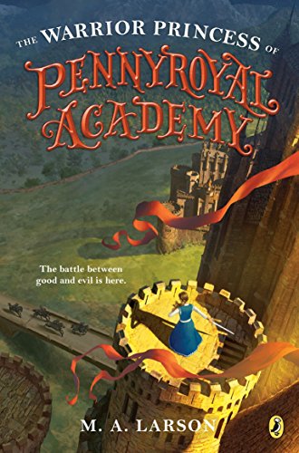 The Warrior Princess of Pennyroyal Academy (Book 3)