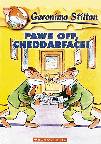 Paws off, Cheddarface!: 06 (Geronimo Stilton - 6)