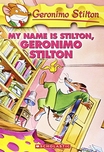 My Name is Stilton Geronimo Stilton: 19