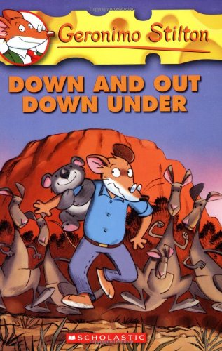Down and Out Down Under: 29 (Geronimo Stilton - 29)