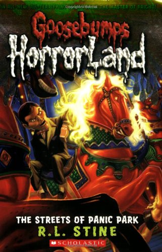 The Streets of Panic Park (Goosebumps Horrorland - 12)