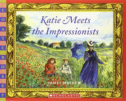Katie Meets the Impressionists (Scholastic Bookshelf)