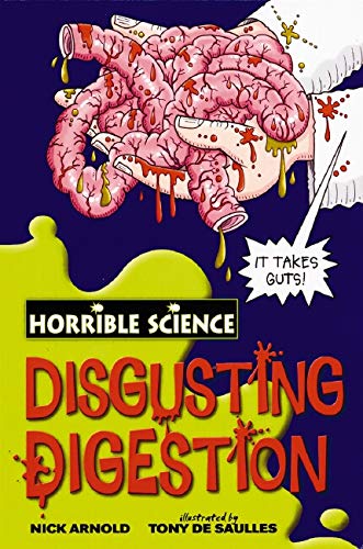 Disgusting Digestion (Horrible Science)