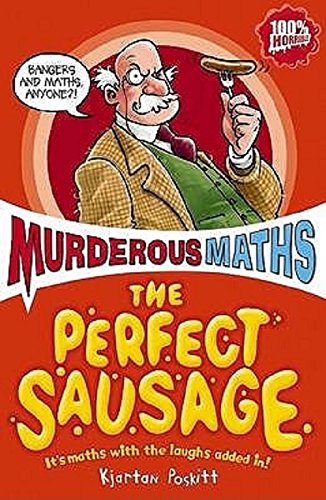 The Perfect Sausage and Other (Murderous Maths)