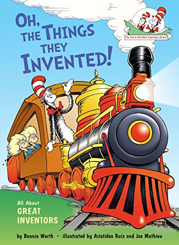 Oh, the Things They Invented! : All About Great Inventors (Cat in the Hat
