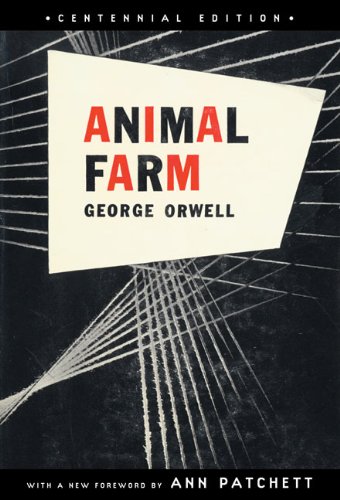 Animal Farm: Centennial Edition