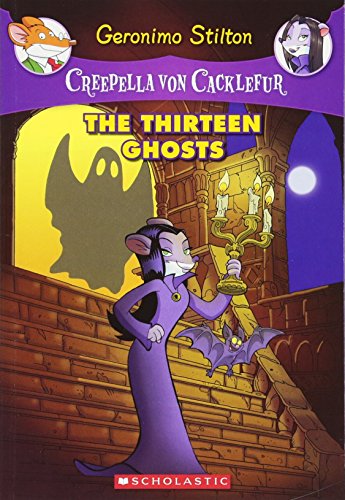 Creepella Von Cacklefur - 1 The Thirteen Ghosts: 01 (Geronimo Stilton)