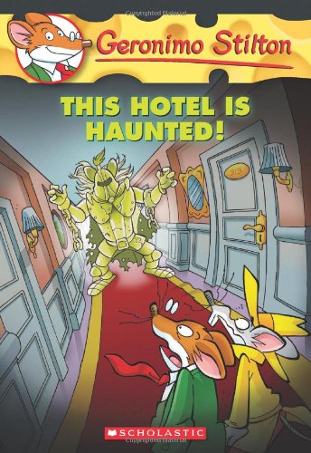 This Hotel is Haunted!: 50 (Geronimo Stilton)