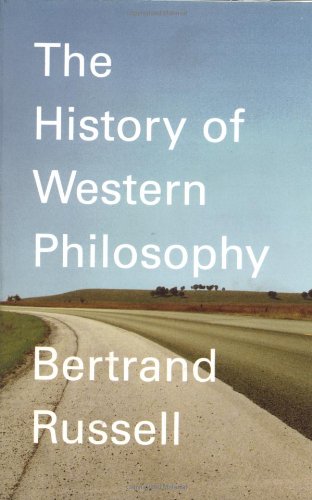 The History of Western Philosophy (A Touchstone book)