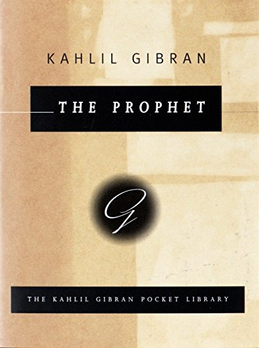 The Prophet (Kahlil Gibran Pocket Library)