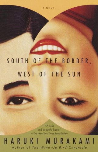 South of the Border, West of the Sun: A Novel (Vintage International)