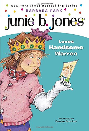 Junie B. Jones Loves Handsome Warren (Junie B. Jones) (A Stepping Stone Book(TM))