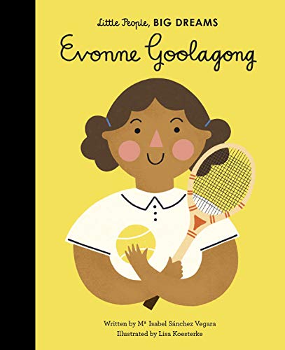 Evonne Goolagong (Volume 36) (Little People, BIG DREAMS)