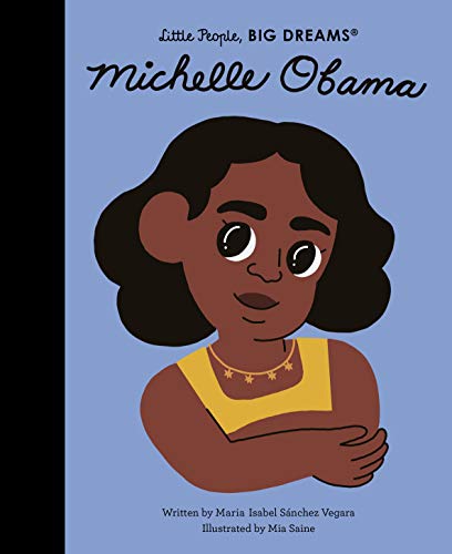 Michelle Obama (Volume 62) (Little People, BIG DREAMS)