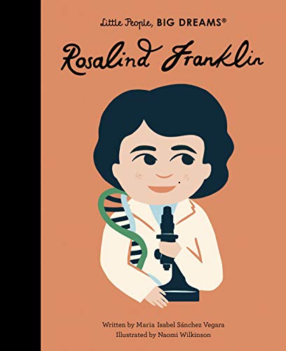 Rosalind Franklin (Volume 65) (Little People, BIG DREAMS)