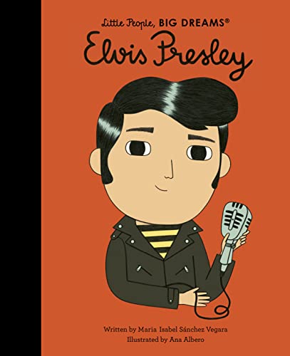 Elvis Presley (Volume 80) (Little People, BIG DREAMS)
