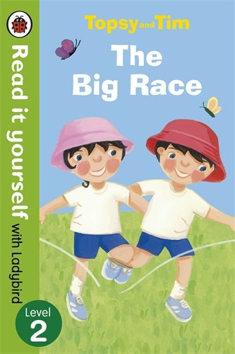 Read It Yourself Topsy and Tim the Big Race