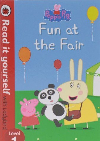 Peppa Pig: Fun At The Fair - Read It Yourself With Ladybird
