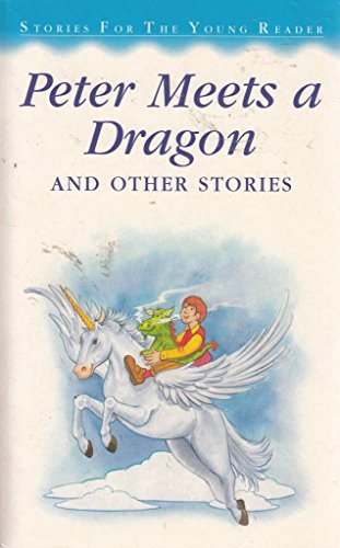 Peter Meets a Dragon (Stories for Very Young)
